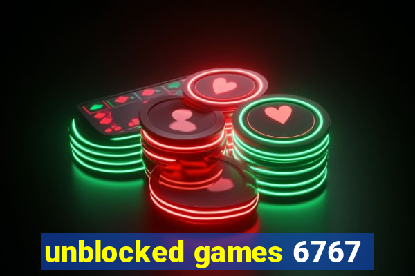 unblocked games 6767